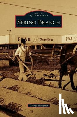 Slaughter, George - Spring Branch