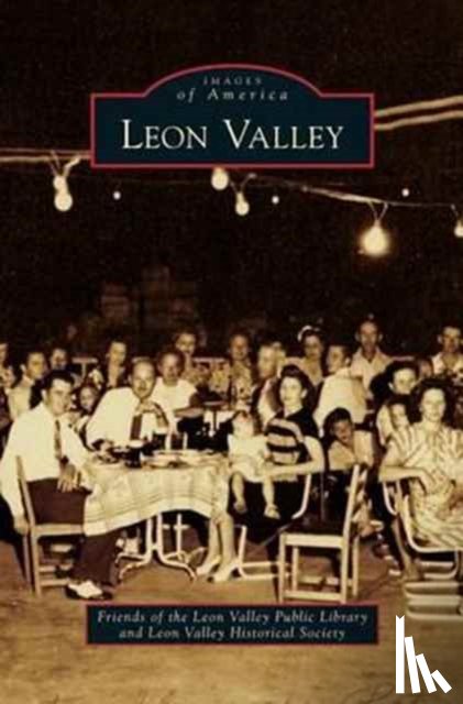 Friends of the Leon Valley Public Librar, Leon Valley Historical Society - Leon Valley