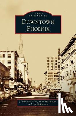 Anderson, J Seth, Mahmuljin, Suad, McPherson, Jim - Downtown Phoenix