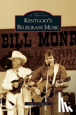 Claypool, PH D James C - Kentucky's Bluegrass Music