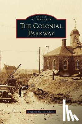 Clark, Frances Watson - Colonial Parkway