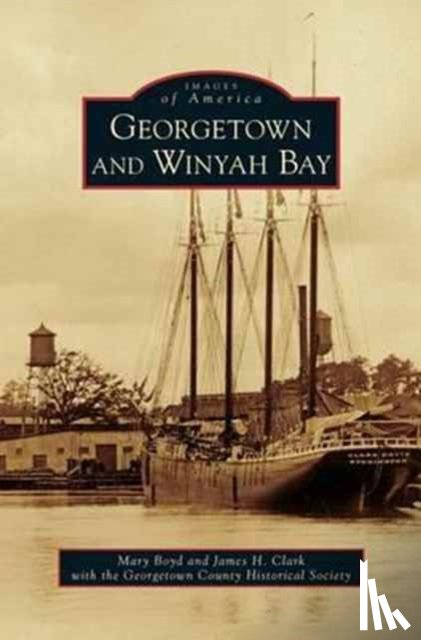 Clark, James H (University of York UK), Boyd, Mary - Georgetown and Winyah Bay