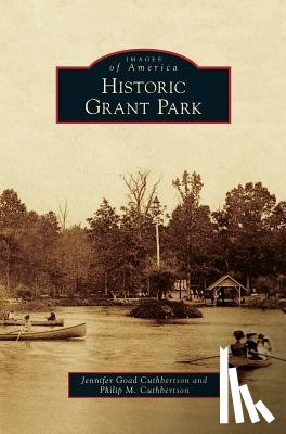 Goad Cuthbertson, Jennifer, Cuthbertson, Philip M - Historic Grant Park