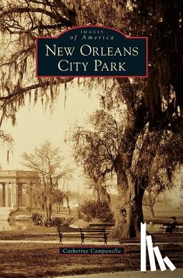 Campanella, Catherine - New Orleans City Park