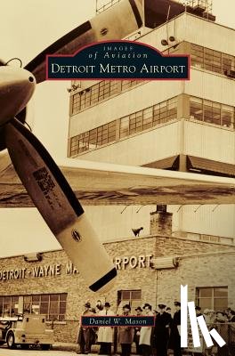 Mason, Daniel W - Detroit Metro Airport
