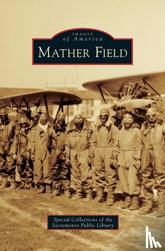 Special Collections of the Sacramento Pu - Mather Field