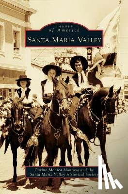 Montoya, Carina Monica, Santa Maria Valley Historical Society - Santa Maria Valley