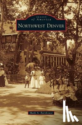 Barnhouse, Mark A - Northwest Denver