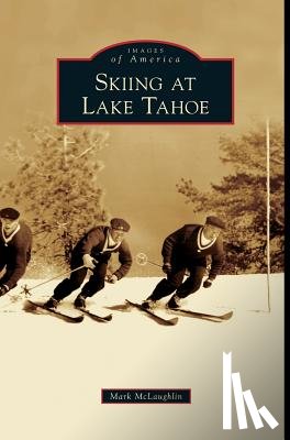 McLaughlin, Mark - Skiing at Lake Tahoe