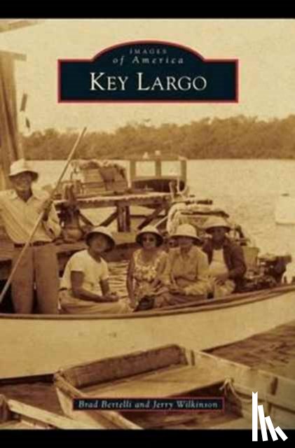 Bertelli, Mr Brad, Wilkinson, Jerry - Key Largo