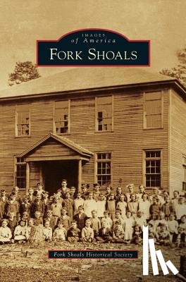 Fork Shoals Historical Society - Fork Shoals