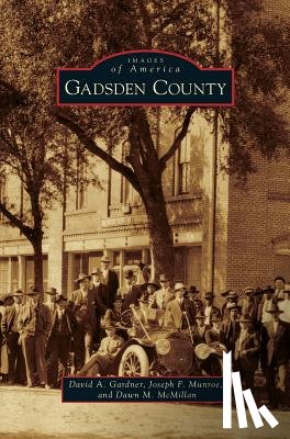 Gardner, David a, Munroe, Joseph F, McMillan, Dawn M - Gadsden County