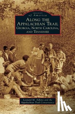 Adkins, Leonard M, Appalachian Trail Conservancy - Along the Appalachian Trail