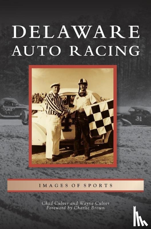 Culver, Chad, Culver, Wayne - Delaware Auto Racing