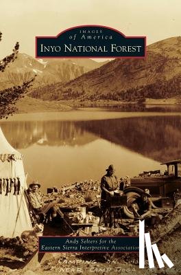 Selters, Andy, Association, Eastern Sierra Interpretive, Andy Selters for the Eastern Sierra Inte - Inyo National Forest