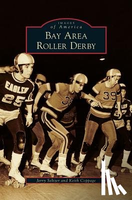 Seltzer, Jerry, Coppage, Keith - Bay Area Roller Derby