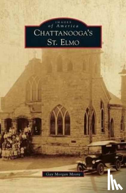 Moore, Gay Morgan - Chattanooga's St. Elmo
