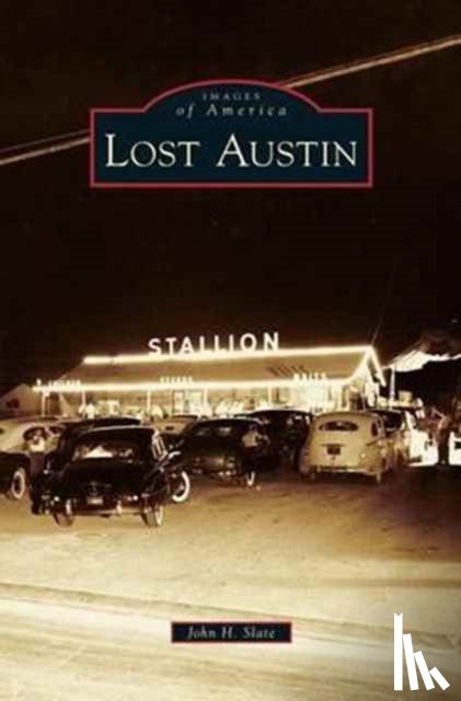 Slate, John H - Lost Austin