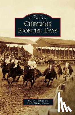 Talbott, Starley, Fabian, Linda Graves - Cheyenne Frontier Days