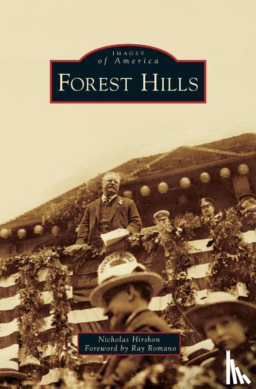 Hirshon, Nicholas, Foreword by Ray Romano, Foreword, Ray Romano - Forest Hills