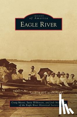 Moore, Craig, Wilkinson, Susie (Royal Free & University College Medical), McKeever, Jodi (Eagle River Historical Society) - Eagle River