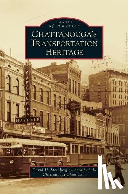 Steinberg, David H - Chattanooga's Transportation Heritage