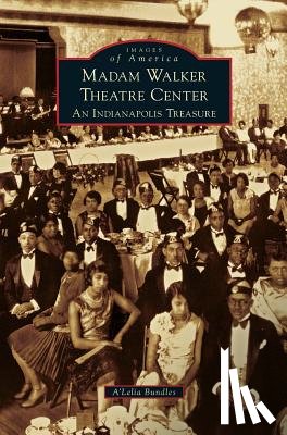 Bundles, A'Lelia - Madame Walker Theatre Center