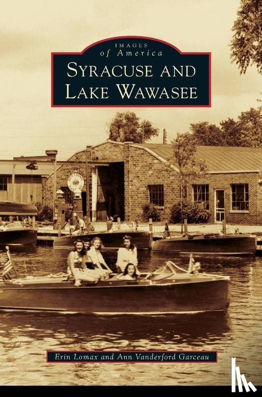 Lomax, Erin, Garceau, Ann Vanderford - Syracuse and Lake Wawasee