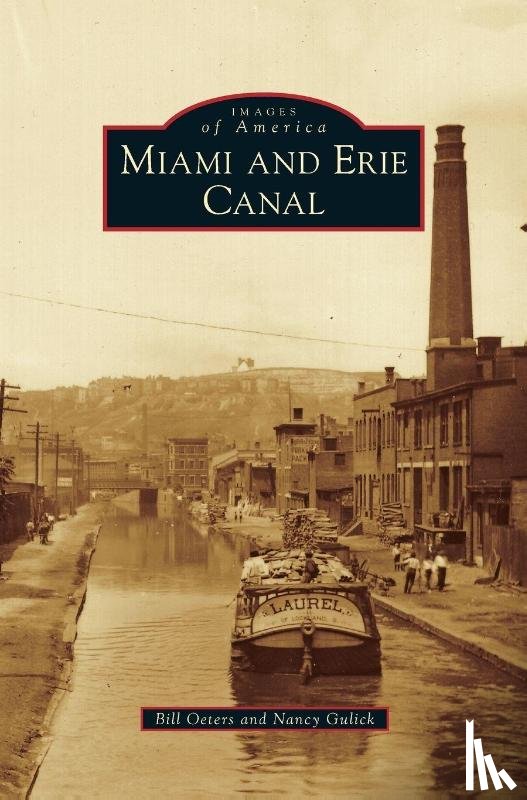 Oeters, Bill, Gulick, Nancy - Miami and Erie Canal