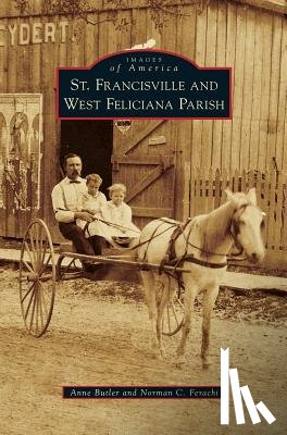 Butler, Anne, Ferachi, Norman C - St. Francisville and West Feliciana Parish