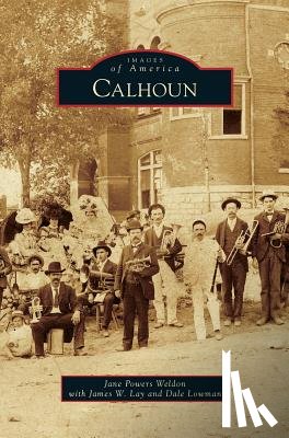 Weldon, Jane Powers, Lay, James W, Lowman, Dale - Calhoun