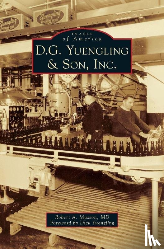 Musson, Robert A - D.G. Yuengling & Son, Inc.