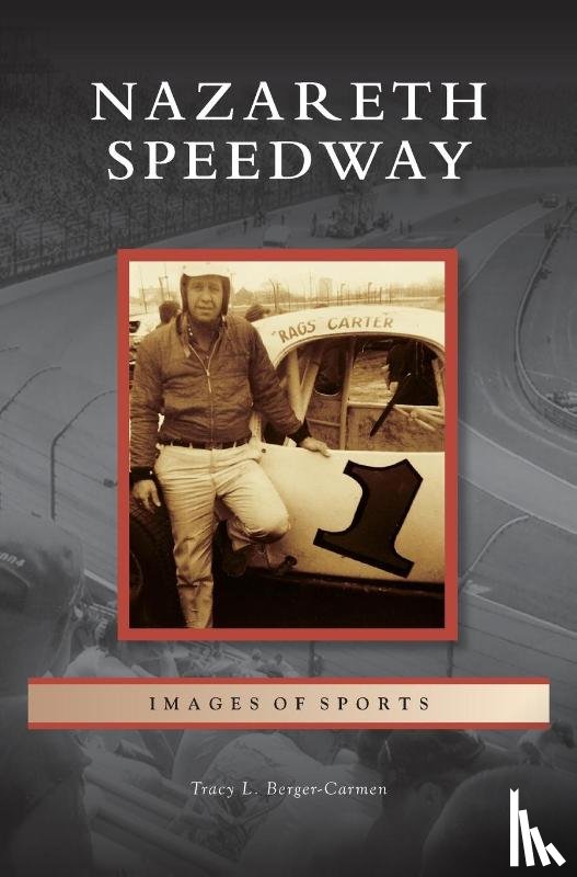 Berger-Carmen, Tracy L - Nazareth Speedway