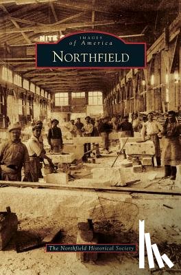 The Northfield Historical Society - Northfield