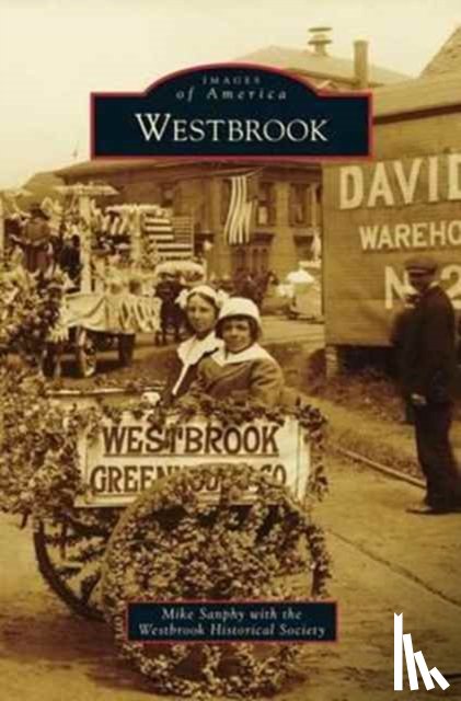 Sanphy, Mike, Westbrook Historical Society - Westbrook