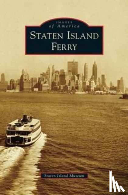 Staten Island Museum - Staten Island Ferry