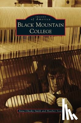 Smith, Anne Chesky, South, Heather - Black Mountain College
