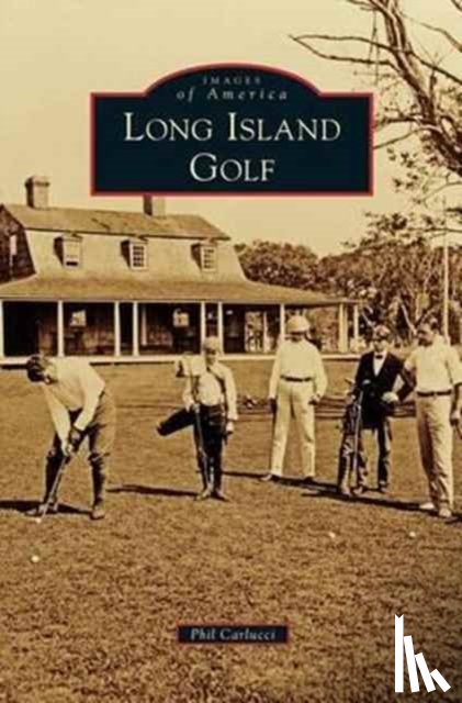 Carlucci, Phil - Long Island Golf