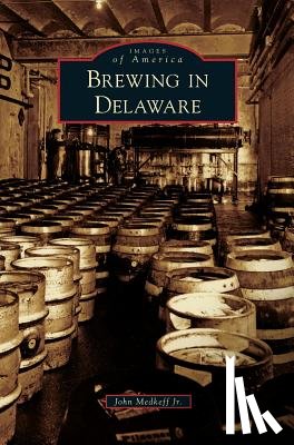 Medkeff, John - Brewing in Delaware