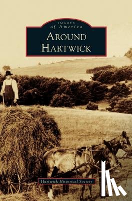 Hartwick Historical Society - Around Hartwick