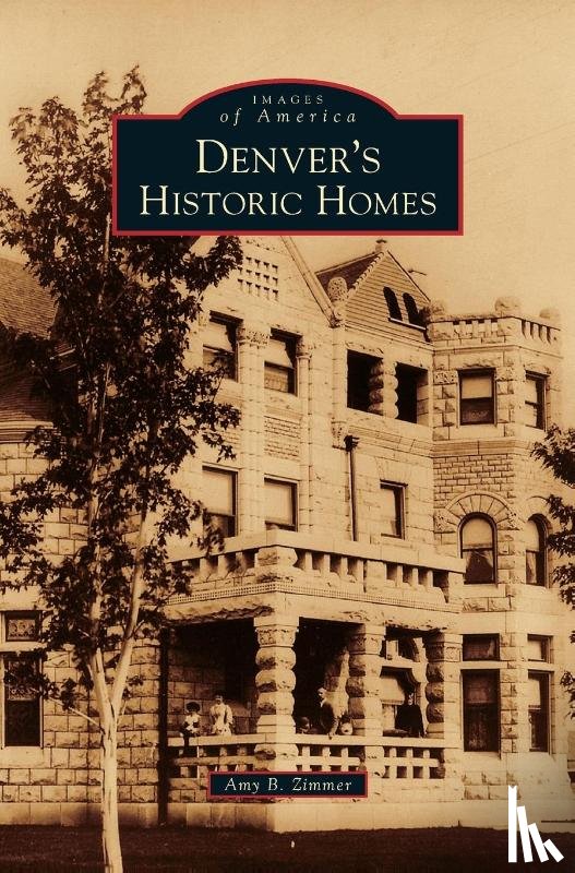Zimmer, Amy B - Denver's Historic Homes