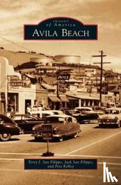 San Filippo, Terry J, San Filippo, Jack, Kelley, Pete - Avila Beach