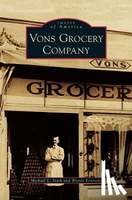 Stark, Michael L, Kennedy, Wendy - Vons Grocery Company