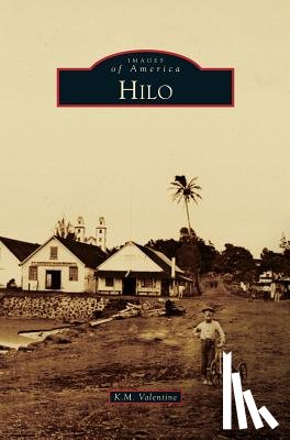 Valentine, K M - Hilo