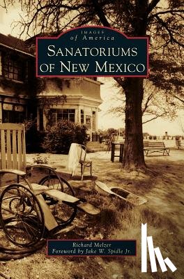 Melzer, Richard - Sanatoriums of New Mexico