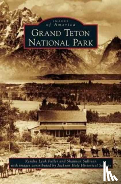 Fuller, Kendra Leah, Sullivan, Shannon (Department of Philosophy Penn State University) - Grand Teton National Park