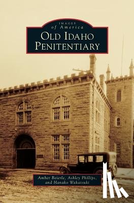 Beierle, Amber, Phillips, Ashley, Wakatsuki, Hanako - Old Idaho Penitentiary