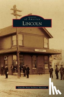 Lincoln Area Archives Museum - Lincoln