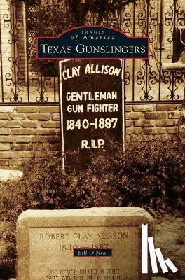 O'Neal, Bill - Texas Gunslingers