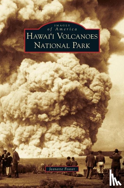Foster, Jeanette - Hawai'i Volcanoes National Park